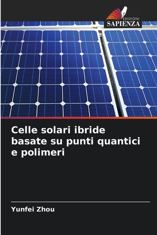 Celle OmniScriptum SRL Celle solari ibride basate su punti quantici e polimeri
