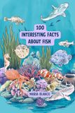 Amazing Fish Facts for Kids