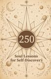 250 Soul Lessons for Self-Discovery