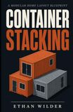 Container Icecat Container Stacking: A Modular Home Layout Blueprint