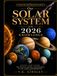 The Solar System: With 2026 Knowledge