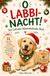 O Labbi-Nacht! Labrador Adventskalender Buch