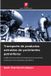 Transporte OmniScriptum SRL Transporte de productos extraídos de yacimientos petrolíferos: Análisis de los procesos de transporte de los productos producidos en los yacimientos petrolíferos Paperback