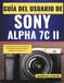 Guía SONY ALPHA 7C II Guía del usuario