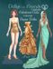 Dollys and Friends Originals Paper Dolls- Dollys and Friends Originals, Fabulous Gala Collectible Paper Dolls