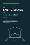 Das Energiehaus Home Assistant