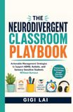 The Neurodivergent Classroom Playbook