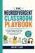 The Neurodivergent Classroom Playbook