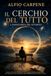IL CERCHIO DEL TUTTO - L'ingegneria del ritorno: Dalla vita quotidiana alla scienza fino all'universo: un viaggio alla scoperta del disegno che unisce tutto