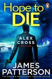 Hope Penguin Books Limited Hope To Die Alex Cross 22 Paperback