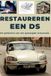 EEN Libri GmbH Een Citroen DS Restaureren