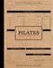 Pilates Session Training Log Book: Exercise Journal. Track Exercises, Practice & Progress. Ideal for Beginners, Instructors, and Fitness Enthusiasts