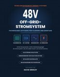 48-V-Off-Grid-Stromsystem: Technischer Leitfaden für Planung und Montage