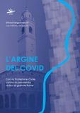 L'argine del Covid. Con la Protezione Civile, contro la pandemia, vicino al grande fiume