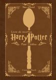 Livre Harry Potter Livre de recettes - Non officiel - Pour les Moldus