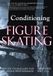 Conditioning Masters Press,U.S. Conditioning for Figure Skating