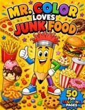 Mr. Color Loves Junk Food