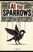 AI for Sparrows