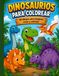 Dinosaurios para colorear: 90 dibujos para imaginar, crear y colorear