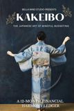 KAKEIBO The Japanese Art of Mindful Budgeting: A 12-Month Financial Harmony Ledger | Undated