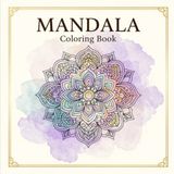 Mandala Coloring Book: Relaxing Mandala Designs for Stress Relief, Mindfulness & Creative Relaxation