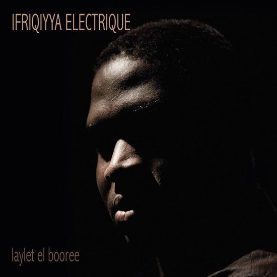 Laylet Ifriqiyya Electrique Laylet El Booree (LP)