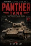 Panther Libri GmbH Panther Tank: Battlefield Role, Variants, Armor, Camouflage & Modeling Reference Paperback