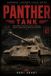 Panther Libri GmbH Panther Tank: Battlefield Role, Variants, Armor, Camouflage & Modeling Reference Paperback