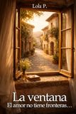 La ventana: El amor no tiene fronteras…