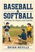 Baseball & Softball: A Primer for Players and Coaches