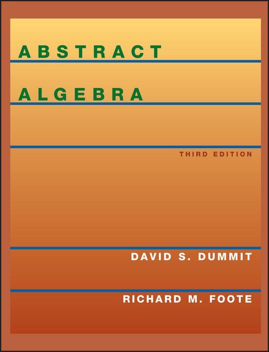 Abstract Algebra: 3rd Edition, Hardcover, English, 944 Pages