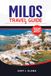 MILOS TRAVEL GUIDE 2026 – 2027