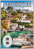 Majorque Guide de voyage 2026