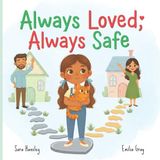Always Libri GmbH Always Loved, Always Safe: A Gentle Story for Kids About Divorce, Separation, and Feeling Safe and Loved