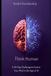 Think Human: A 30-Day Challenge to Evolve Your Mind in the Age of AI