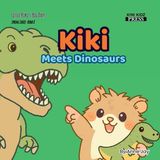 Kiki Little Kiki's Big Days- Kiki Meets Dinosaurs Paperback