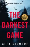 The Oak Creek The Darkest Game Paperback