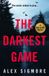 The Oak Creek The Darkest Game Paperback