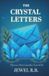 The Crystal Letters The Crystal Letters Paperback