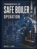 Fundamentals of Safe Boiler Operation