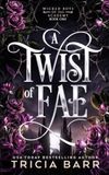 A Twist of Fae: A Paranormal Academy Bully Romance