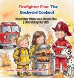 Firefighter Libri GmbH Firefighter Finn the Backyard Cookout