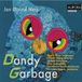 Cikada Aurora Records Dandy Garbage