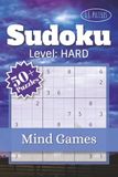 Sudoku Level Hard Mind Games: Sudoku Logic Puzzles | Relax & Focus | 6X9 inches | 110 pages | Travel Sized | Easy to Read | Solutions included