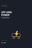 Off-Grid Power: The Adventure Sports Guide To Camper Van Electrical Systems