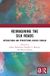 Reimagining Routledge Reimagining the Silk Roads: Interactions and Perceptions Across Eurasia Paperback