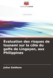 Évaluation des risques de tsunami sur la côte du golfe de Lingayen, aux Philippines