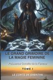 Le Grand Grimoire de la Magie Féminine