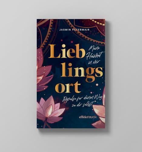 Lieblingsort. Effekt!Buch Lieblingsort - Meine Heimat in mir