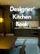 Designer Kitchen Book: Contemporary Interior Decor with Modern Art, Coffee Styling, Decorative Shelves, Wall Inspiration, Cozy Farmhouse Charm & ... Collection for Beautiful & Stylish Homes